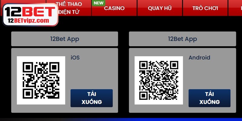 Đăng Ký 12BET - Cập Nhật Quy Trình Truy Cập Mới Nhất 8 Hướng dẫn cách tải app 12BET nhanh chóng cho anh em